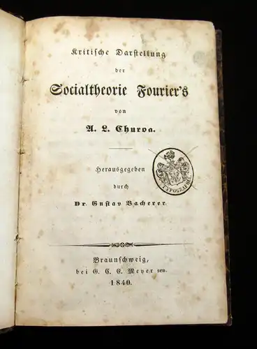 Rochau, A.L. 1840 Kritische Darstellung der Socialtheorie Fouriers am