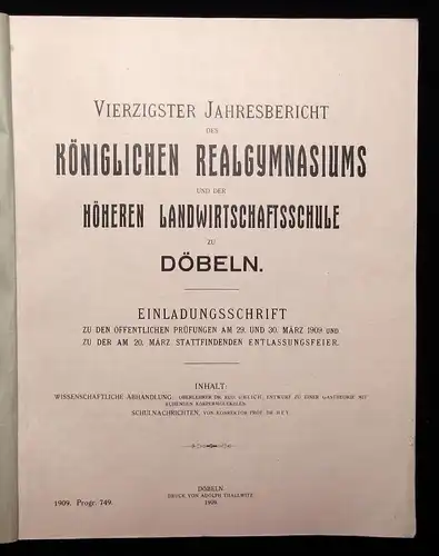 40.Jahresbericht des Kgl. Realgymnasiums zu Döbeln Einladungsschrift 1909 js