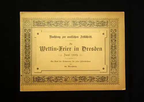 Blochwitz Nachtrag zur amtlichen Festschrift Die Wettin-Feier in Dresden 1989 mb