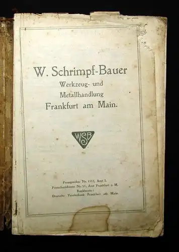 Katalog W. Schrimpf-Bauer Werkzeug-und Metallhandlung um 1920 WSB Frankfurt a.M.