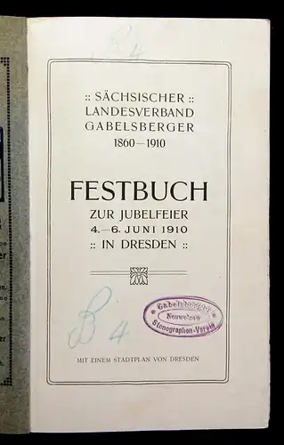 Sächsischer Landesverband Festbuch zur Jubelfeier 4.-6. Juni 1910 Gesellschaft m