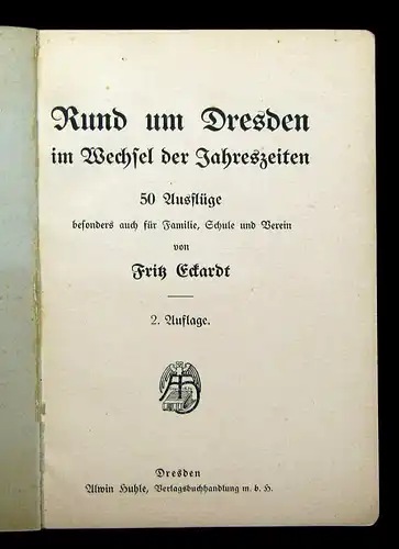 Eckardt Rund um Dresden im Wechsel der Jahreszeiten 50 Ausflüge 1874 Ortskunde m