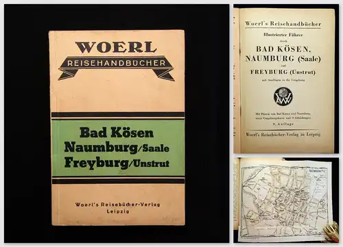 Woerl Bad Kösen Naumburg Freyburg 1938  Reisehandbuch Reiseführer Guide mb