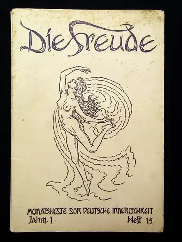 Nietzsche Die Freude Monatshefte für deutsche Innerlichkeit Jg.1 Heft 15 1924 js