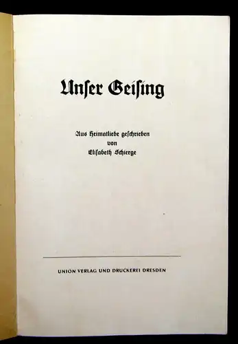 Schierge Unser Geising Aus Heimatliebe geschrieben um 1955 Ortskunde mb