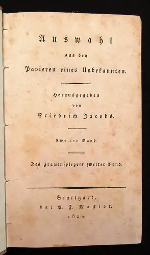 Jacobs, Friedrich Auswahl aus den Papieren eines Unbekannten 2 Bde. von 3 1820 j
