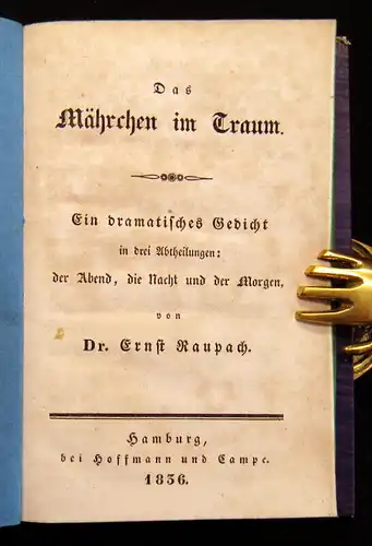 Raupach, Ernst 1836 Das Mährchen im Traum - Ein dramatisches Gedicht in drei..am