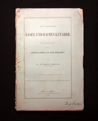 Bresgen Der chronische Nasen-u. Rachen-Katarrh 1883 Wissen Medizin  mb