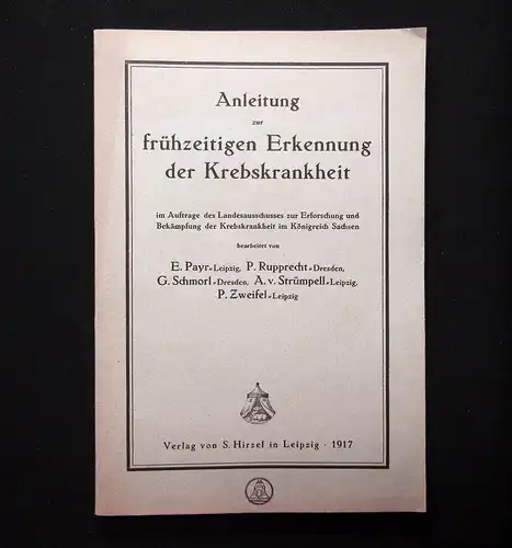 Payr, Rupprecht Anleitung frühzeitige Erkennung d Krebskrankheit 1917 Medizin mb