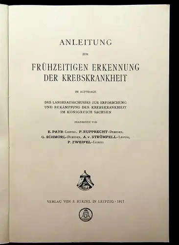 Payr, Rupprecht Anleitung frühzeitige Erkennung d Krebskrankheit 1917 Medizin mb