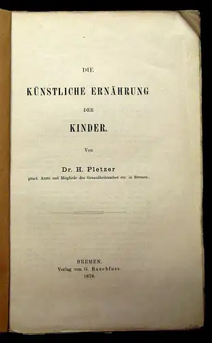 Pletzer Die künstliche Ernährung der Kinder 1878 Medizin Wissen mb