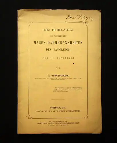 Soltmann Über die Behandlung der wichtigsten Magen-Darmkrankh. d. Säuglings 1881