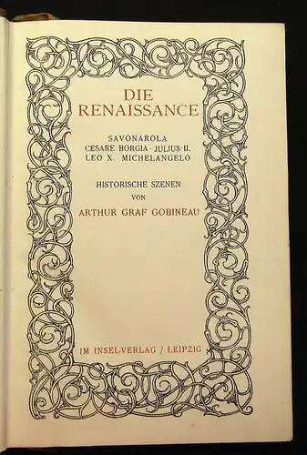 Die Renaissance Savonarola,Cesare Borgia,Julius II.,Leo X Insel Verlag 1919 js