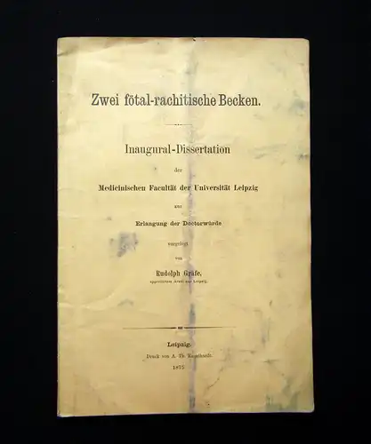 Gräfe Zwei fötal-rachitische Becken Inaugural-Dissertation 1875 Wissen Studium m