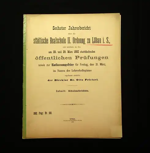 Prietzel 6. Jahresbericht Realschule II. Ordnung zu Löbau i. S. 1882 Wissen mb