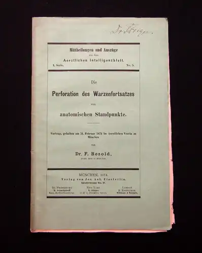 Bezold Die Perforation des Warzenfortsatzes 1874 Wissen Studium mb