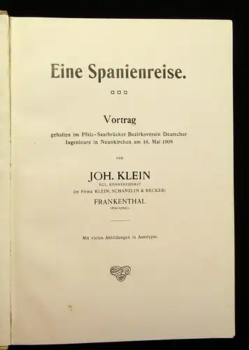 Klein Eine Spanienreise Vortrag viele Abbildungen in Autotypie 1908 Erzählung js