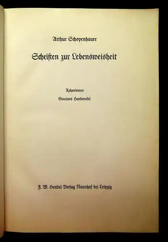 Schopenhauer, Arthur Schriften zur Lebensweisheit 1938 Ex.171 von 525 Pergament