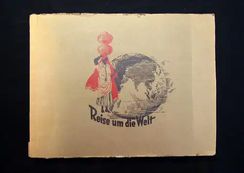 Grosseinkaufs- Gesellschaft Sammelbilderalbum Reise um die Welt 1932 komplett mb