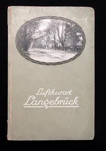 Ortsverein Luftkurort und Sommerfrische Langebrück bei Dresden um 1910 selten js