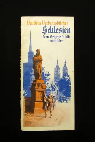 Deutsche Verkehrsbücher - Schlesien seine Gebirge, Städte und Bäder 1933 am