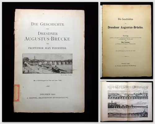 Max Foerster 1902 Die Geschichte der Dresdner Augustus-Brücke am