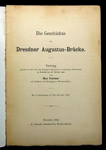 Max Foerster 1902 Die Geschichte der Dresdner Augustus-Brücke am