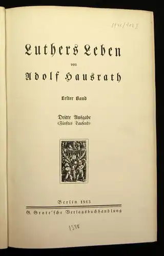 A. Hausrath 1913 Luthers Leben 2 Bände am