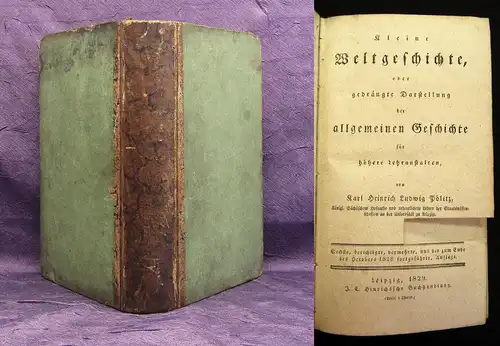 C.H.L.Pölitz 1829 Kleine Weltgeschichte oder gedrängte Darstellung der allg...am