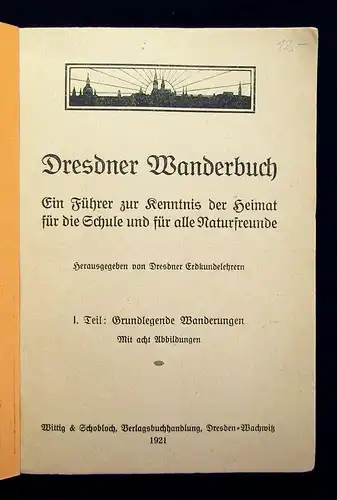 2 Hefte Dresdner Wanderbuch / Dresden und das Elbgelände 1921 Geografie js