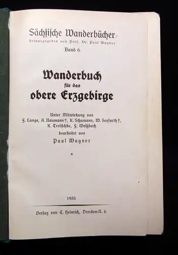 Wagner Sächsische Wanderbücher Wanderbuch für das obere Erzgebirge Bd.6 1935  js