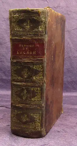 Lucain 1623 Les Oeuvres de M. Annee Lucain poete Illustre, ou L Histoire ... am