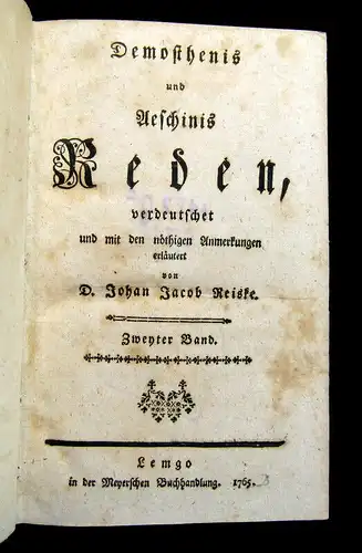 Demosthenis 1764-69 Reden, verdeutschet und mit den nothigen Anmerkungen ... am