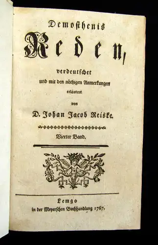 Demosthenis 1764-69 Reden, verdeutschet und mit den nothigen Anmerkungen ... am