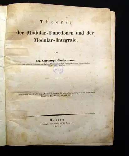 Gudermann Theorie der Modular-Functionen und der Modular- Integrale 1844 Mathe j