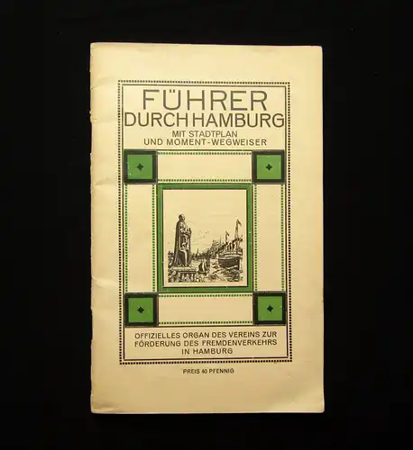 Brandt Führer durch Hamburg mit Stadtplan und Moment-Wegweiser um 1910 Guide mb