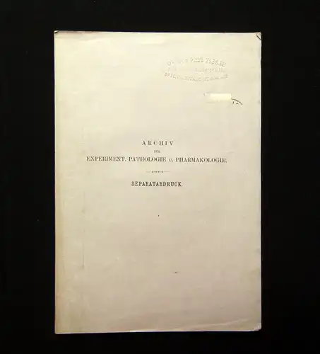 Hagen Archiv für Experiment. Pathologie und Pharmakologie Separatabdruck um 1880