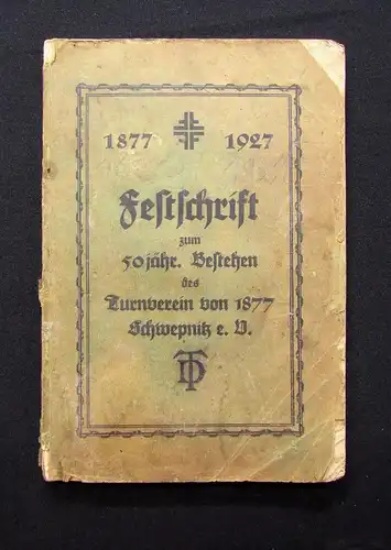 Festschrift zum 50 jähr. Bestehen des Turnverein Schwepnitz e. V. 1877-1927 js