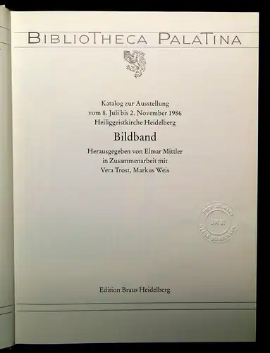 Bibliotheca Palatina Katalog zur Ausstellung vom 8. Juli bis 2. November 1986 mb