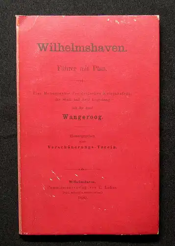 Verschönerungs-Verein Wilhelmshaven m. d. Insel Wangeroog 1880 sehr selten Guide