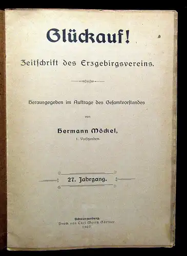 Möckel 12 Hefte Glückauf Zeitschrift des Erzgebirgsvereins 27. Jhg. 1907 mb