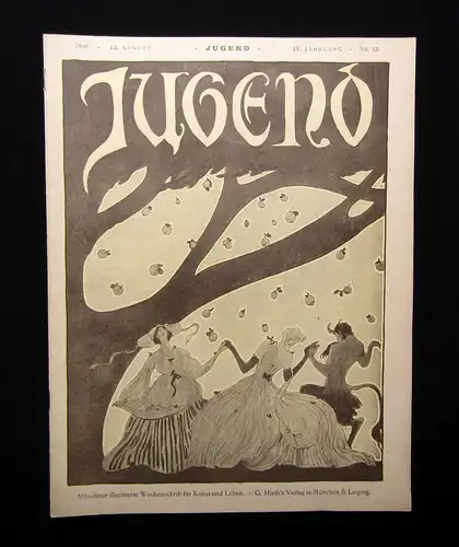 Jugend Zeitschrift Wochenschrift Nr.33  1899 Hirth Verlag IV. Jahrg. Jugendstil