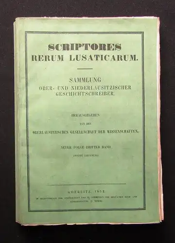 Scriptores Rerum Lusaticarum Sammlung Oberlausitzer Geschichtsschreiber 1852 js