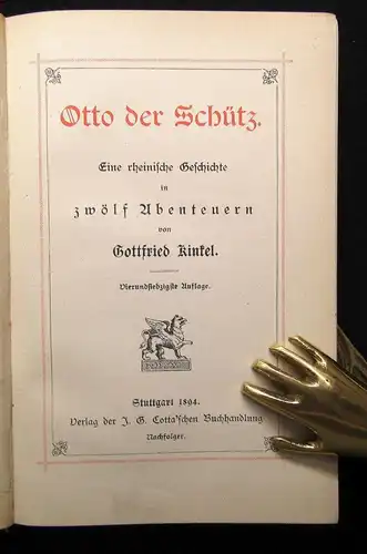 Kinkel, Gottfried Otto der Schütz 1894 Eine rheinische Geschichte Belletristik