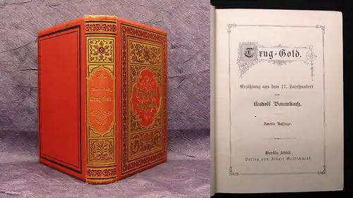 Baumbach Trug- Gold Erzählung aus dem 17.Jahrhundert 1883 dekorativ Literatur