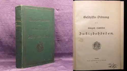 Geschäfts- Ordnung der königlich- Sächsischen Justizbehörden 1896 Recht Wissen