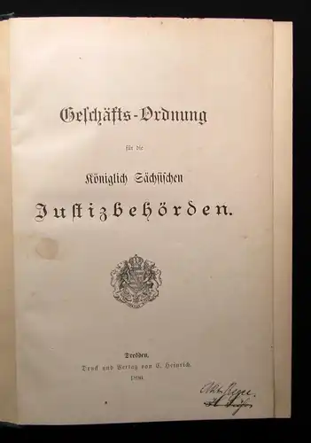 Geschäfts- Ordnung der königlich- Sächsischen Justizbehörden 1896 Recht Wissen