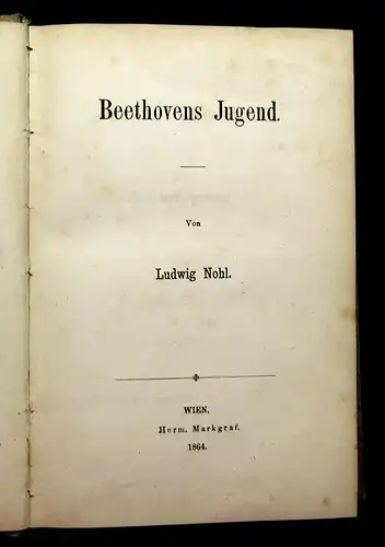 Nohl Beethovens Leben und Jugend Band 1 und 2 (von 4) 1864 Belletristik Lyrik mb