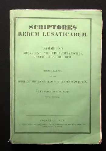 Scriptores Rerum Lusaticarum Sammlung Oberlausitzer Geschichtsschreiber 1850 js