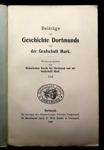 Beiträge zur Geschichte Dortmunds und der Grafschaft Mark XVI 1908 Geschichte